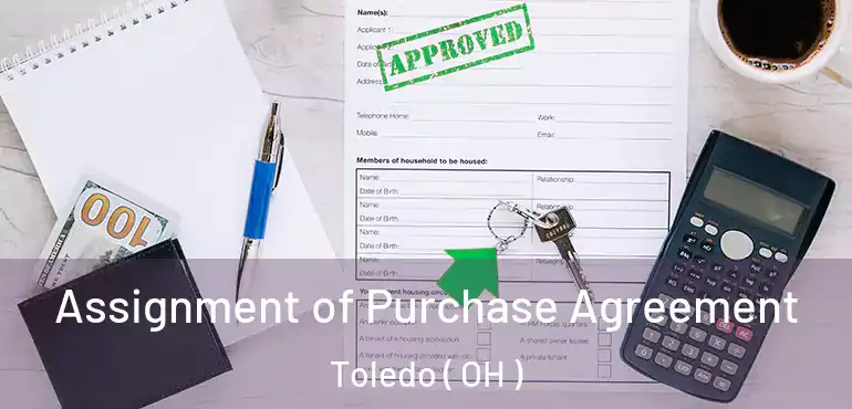  Assignment of Purchase Agreement Toledo ( OH )