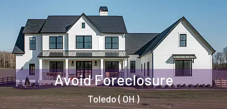  Avoid Foreclosure Toledo ( OH )
