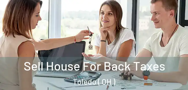  Sell House For Back Taxes Toledo ( OH )