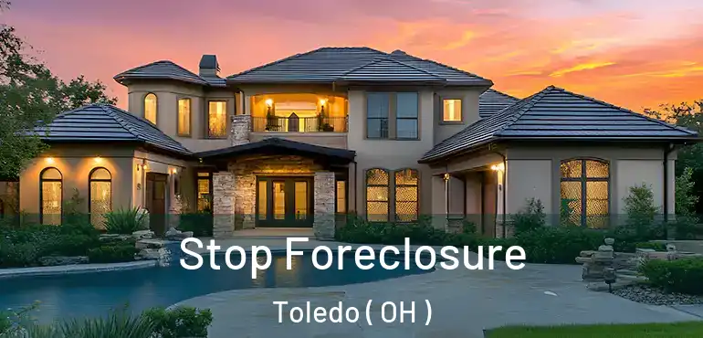  Stop Foreclosure Toledo ( OH )